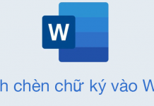 Những cách chèn chữ ký vào Word cực đơn giản