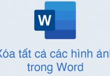 Cách xóa tất cả hình ảnh trong Word